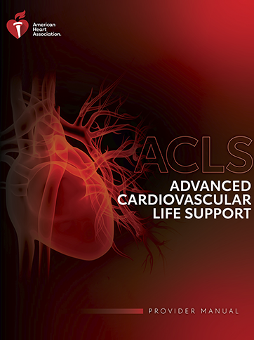 ACLS - Advanced Cardiovascular Life Support (Provider Course).